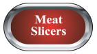 Meat Slicers